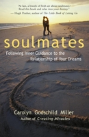 Soulmates: Following Inner Guidance to the Relationship of Your Dreams 0915811863 Book Cover
