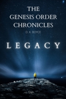 The Genesis Order Chronicles: Legacy B09DZXPYW5 Book Cover