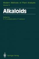 Modern Methods of Plant Analysis, Volume 15: Alkaloids 3642842283 Book Cover