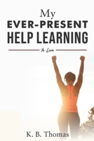 My Ever-Present Help Learning to Live B0DHL3G354 Book Cover