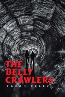 The Belly Crawlers 1664142576 Book Cover