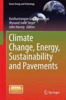 Climate Change, Energy, Sustainability and Pavements 3662447185 Book Cover
