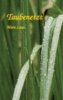Taubenetzt: Eine lyrische Hommage an die Schönheit von Tau und Regen (German Edition) 3384436288 Book Cover