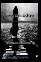 Eve on Edge: An Extrinsic Avant Guarde Romance 172884018X Book Cover