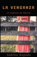 LA VENGANZA el regreso de Karen 1717836550 Book Cover