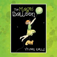 The Magic Balloon 1499017324 Book Cover