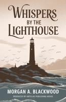 Whispers by the Lighthouse B0DQYB8PXW Book Cover