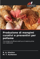 Produzione di mangimi curativi e preventivi per pollame (Italian Edition) 6209422268 Book Cover