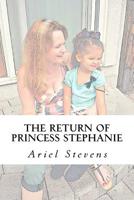 The Return Of Princess Stephanie 1540424979 Book Cover
