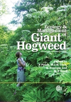 Ecology and Management of Giant Hogweed (Heracleum Mantegazzianum) 1845932064 Book Cover