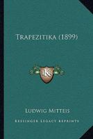 Trapezitika (1899) 1165750597 Book Cover