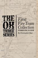 Oh-Three-Series First Fire Team Collection 1080000356 Book Cover
