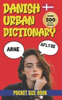 Danish Urban Dictionary: The Fun & Quirky Danish Dictionary for Travelers, Expats & Language Lovers B0GMC6D9P4 Book Cover