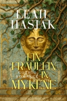 Ein Fr?ulein in Mykene : Historischer Roman 1656987481 Book Cover
