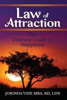 Law of Attraction: The Ultimate Guide to Happiness 1093124938 Book Cover