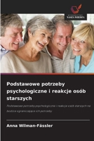 Podstawowe potrzeby psychologiczne i reakcje osób starszych (Polish Edition) 6200730636 Book Cover