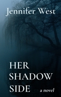 Her Shadow Side 1645620387 Book Cover