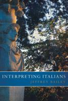 Interpreting Italians 1784622877 Book Cover