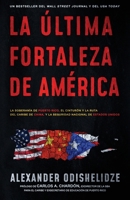 La última fortaleza de América: La soberanía de Puerto Rico, el Cinturón y la Ruta del Caribe de China, y la seguridad nacional de Estados Unidos (Spanish Edition) B0FNPZQMMV Book Cover