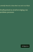 Strafbaarheid en strafvervolging van juridieke personen (Dutch Edition) 356391995X Book Cover