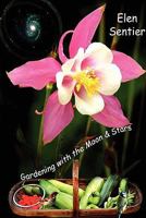 Gardening with the Moon & Stars 1782799842 Book Cover