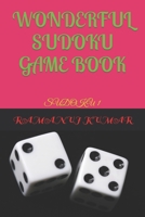 Wonderful Sudoku Game Book: Sudoku 1 B0BCS7DDG7 Book Cover