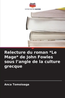 Relecture du roman *Le Mage* de John Fowles sous l'angle de la culture grecque (French Edition) 6209913881 Book Cover