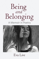 Being and Belonging: A Memoir in Poetry B087SJ2YLC Book Cover