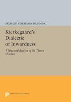 Kierkegaard's Dialectic of Inwardness: A Structural Analysis of the Theory of Stages 0691611483 Book Cover