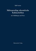 Mehrsprachige Altsemitische Kultinschriften: Mit Abbildungen Und Fotos 3447065745 Book Cover