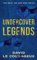 Undercover Legends: The Real Mr and Mrs Smith B0FMPCP47G Book Cover