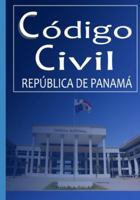 CÓDIGO CIVIL: República de Panamá (Derecho Panameño) 1981060197 Book Cover