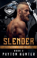 Slender: Stormy Souls Book 3 (Stormy Souls MC) 1738541460 Book Cover