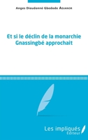 Et si le déclin de la monarchie Gnassingbé approchait (French Edition) 2343101884 Book Cover