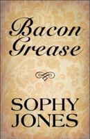 Bacon Grease 1615469311 Book Cover