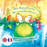 Max Meets Pierina / Max rencontre Piérina: English / French Bilingual Children's Picture Book (Livre pour enfants bilingue anglais / français) ... Bilingues Anglais-Français Pour Enfants) 290271825X Book Cover
