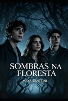 SOMBRAS NA FLORESTA: Quando você conhece as sombras (Portuguese Edition) B0H7N42V92 Book Cover