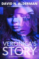 Veronica's Story: an Expired Reality novella (The Expired Reality Series) 1945712260 Book Cover