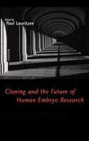 Cloning and the Future of Human Embryo Research 0195128583 Book Cover