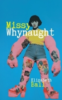 Missy Whynaught (Baraka Fiction) 1771864354 Book Cover