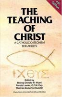 Teaching of Christ: A Catholic Catechism for Adults 0879736658 Book Cover