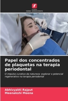 Papel dos concentrados de plaquetas na terapia periodontal (Portuguese Edition) 6630205138 Book Cover