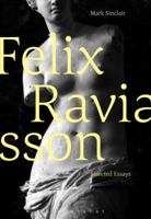 Félix Ravaisson: Selected Essays 1472574877 Book Cover