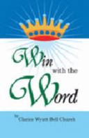 Win With The Word 0976657821 Book Cover