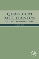 Quantum Mechanics: Theory and Applications 0443328269 Book Cover