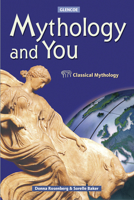 Mythology and You : Classical Mythology and its Relevance in Today's World 0078729076 Book Cover