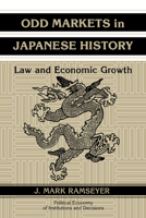 Odd Markets in Japanese History: Law and Economic Growth 0521048257 Book Cover