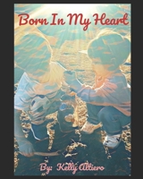 Born In My Heart B0CSS2VDJQ Book Cover