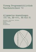 Allgemeine Anwendungen (Ti-59, HP-41 C, Fx-602 P): Zeichnen Sortieren Rechnen, Elektrotechnik, Chemie, Bauwesen, Kleinkredite 3528043113 Book Cover