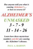 Alzheimer's Unmasked 1434318230 Book Cover